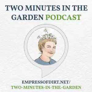 Two Minutes in The Garden Podcast